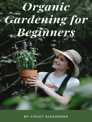 cover image of Organic Gardening for Beginners